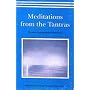 Meditations from the Tantras: 1