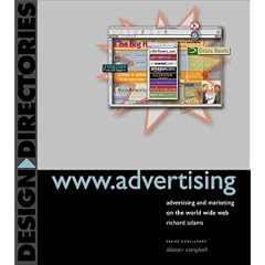 WWW.Advertising: Advertising and Marketing on the World Wide Web (Design Directories)