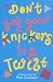 Book Don't Get Your Knickers in a Twist