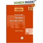 Forensic Speaker Identification (Forensicscience) by  Phil Rose