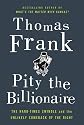 Pity the Billionaire