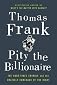 Pity the Billionaire
