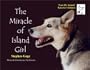 The Miracle of Island Girl (First in a series of True Life Animal Tales for Children)