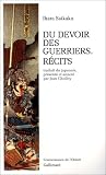 Du devoir des guerriers : R�cits
