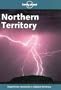 Lonely Planet Northern Territory (Northern Territory, 2nd ed)