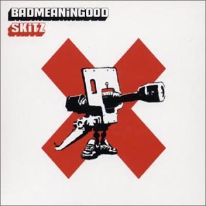 Skitz - Badmeaningood Vol. 1 - Zortam Music