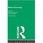 Robert Browning: The Critical Heritage (The Collected Critical Heritage : Victorian Poets) book cover