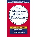 The Merriam-Webster Dictionary ~ Merriam-Webster Inc.