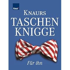 Knaurs Taschenknigge, F�r ihn