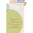 Recurrent Miscarriage And Pre-eclampsia: The Roles Played By The Immune System And Antioxidants by Rhoda Wilson