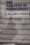 The Realities of Management: A View from the Trenches