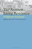 The Assisted Living Residence: A Vision for the Future