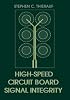 High-Speed Circuit Board Signal Integrity (Artech House Microwave Library)