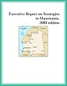 Executive Report on Strategies in Mauritania, 2000 edition (Strategic Planning Series)