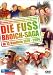 Die Fussbroich-Saga in 13 Kapiteln 1979-2004