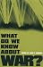 What Do We Know about War?