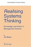 Realising systems thinking : knowledge and action in management science