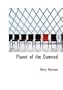 Planet of the Damned (Large Print Edition)