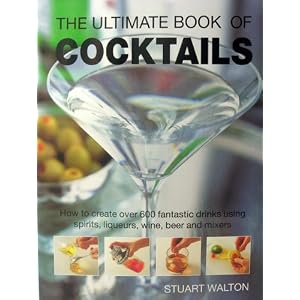 The Ultimate Book of Cocktails