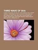 Third Wave of Ska: Album Third Wave of Ska, Ep Third Wave of Ska, Gruppi Musicali Third Wave of Ska, Musicisti Third Wave of Ska, Rancid