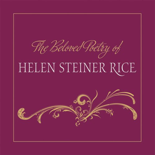 The Beloved Poetry of Helen Steiner Rice (Helen Steiner Rice Collection)