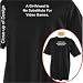 A girlfriend is no substitute for video games Funny T-shirt Apparel, Medium, Black