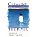 Crossing the River: Short Fiction by Nguyen Huy Thiep (Voices from Vietnam)