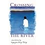 Crossing the River: Short Fiction by Nguyen Huy Thiep (Voices from Vietnam)