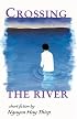 Crossing the River: Short Fiction by Nguyen Huy Thiep (Voices from Vietnam)