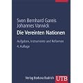 Die Vereinten Nationen: Aufgaben, Instrumente und Reformen (Uni-Taschenb�cher L)