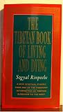 The Tibetan Book of Living and Dying
