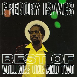 Gregory Isaacs - The Best Of Volume One And Two - Zortam Music