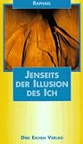 Produkt-Bild: Jenseits der Illusion des Ich