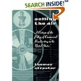 Selling the Air: A Critique of the Policy of Commercial... by  Thomas Streeter