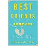 Best Friends Forever: Surviving a Breakup with Your Best Friend