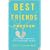 Best Friends Forever: Surviving a Breakup with Your Best Friend