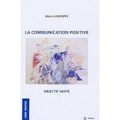 La communication positive : Objectif sant�
