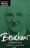 Bruckner: Symphony No. 8 (Cambridge Music Handbooks)