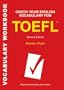 Check Your English Vocabulary for TOEFL: All you need to pass your exams (Check Your Vocabulary)