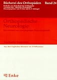 Orthopadische Neurologie Ein Leitfaden zur neurologischen Etagendiagnostik.