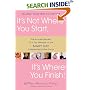 It's Not Where You Start, It's Where You Finish!: The Success Secrets of a Top Member of the Mary Kay Independent Sales Force
