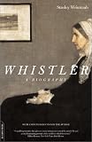 Whistler: A Biography