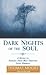 Book cover of Dark Nights of the Soul: A Guide to Finding Your Way Through Life's Ordeals.