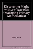Discovering mathematics with 4-7 year-olds