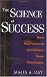 The Science of Success: How to Attract Prosperity and Create Harmonic Wealth Through Proven Principles