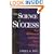 The Science of Success: How to Attract Prosperity and Create Harmonic Wealth Through Proven Principles