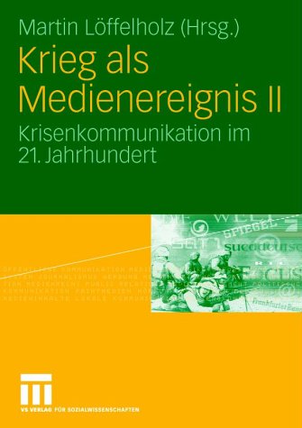 Krisenkommunikation im 21. Jahrhundert