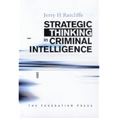 Strategic Thinking in Criminal Intelligence