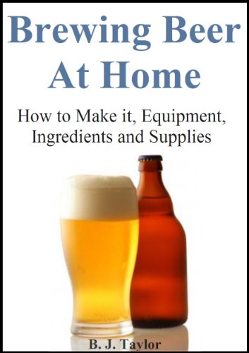 Brewing Beer at Home - How to Make it, Equipment, Ingredients and Supplies