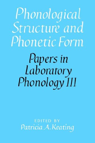 Phonological Structure and Phonetic Form (Papers in Laboratory Phonology) under Phonetics & Phonics in The Books Store